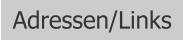 Adressen/Links